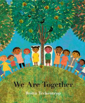We Are Together de Britta Teckentrup