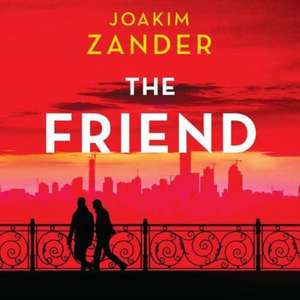 Zander, J: The Friend