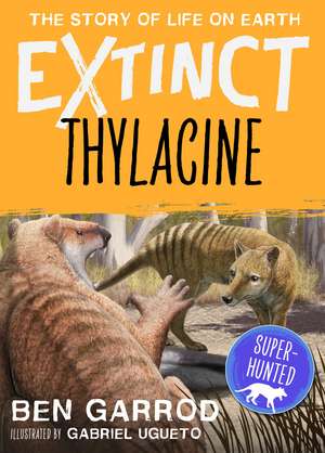 Thylacine de Ben Garrod