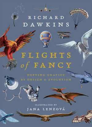 Flights of Fancy: Defying Gravity by Design and Evolution de Richard Dawkins