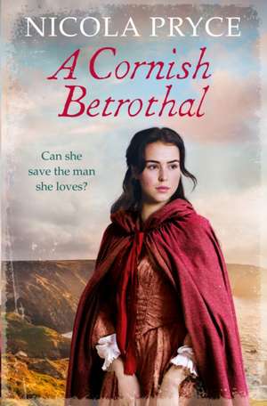 A Cornish Betrothal de Nicola Pryce