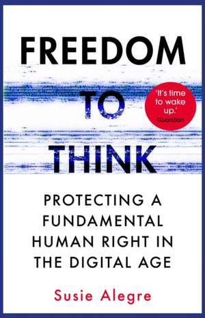 Freedom to Think de Susie Alegre