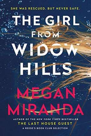 The Girl from Widow Hills de Megan Miranda