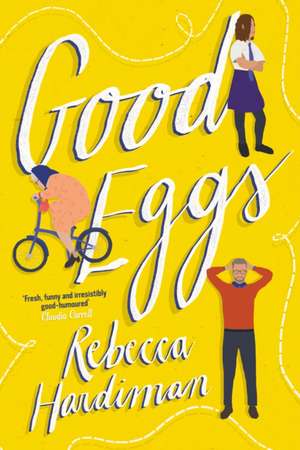 Hardiman, R: Good Eggs de Rebecca Hardiman