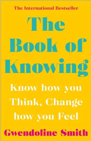 The Book of Knowing de Gwendoline Smith