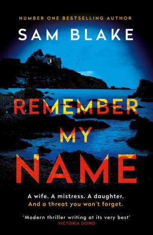 Remember My Name de Sam Blake