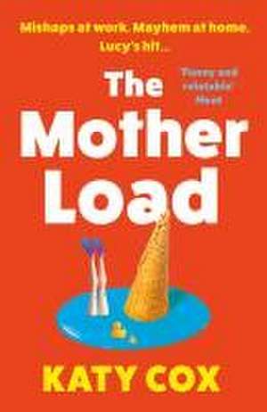 The Mother Load de Katy Cox