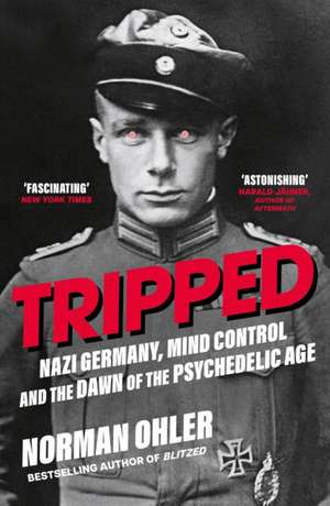 Tripped de Norman Ohler