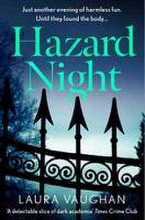 Hazard Night de Laura Vaughan