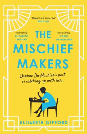 The Mischief Makers de Elisabeth Gifford