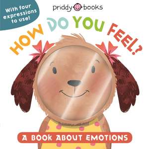 How Do You Feel? de Priddy Books