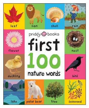 First 100 Nature Words de Priddy Books