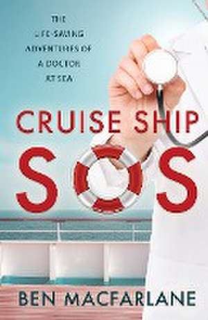 Cruise Ship SOS de Ben Macfarlane