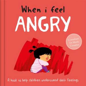 Coombes, S: When I Feel Angry de Dr Sharie Coombes