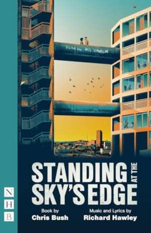 Standing at the Sky's Edge de Chris Bush