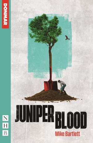 Juniper Blood de Mike Bartlett