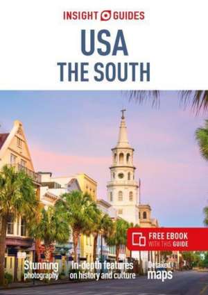 Insight Guides USA The South: Travel Guide with eBook de Insight Guides