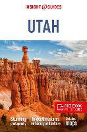 Insight Guides Utah: Travel Guide with eBook de Insight Guides