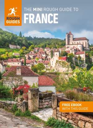 The Mini Rough Guide to France (Travel Guide Ebook) de Rough Guides