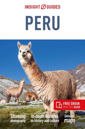 Insight Guides Peru: Travel Guide with eBook de Insight Guides