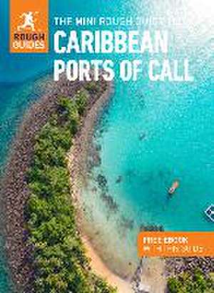 The Mini Rough Guide to Caribbean Ports of Call (Travel Guide with Free eBook) de Rough Guides