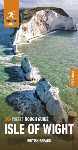 Pocket Rough Guide British Breaks Isle of Wight: Travel Guide with eBook de Rough Guides