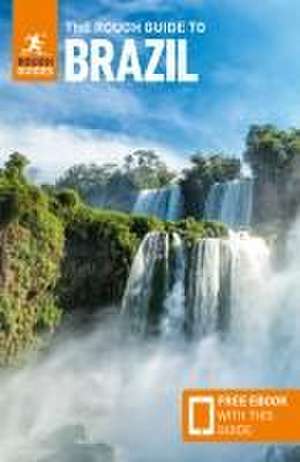 The Rough Guide to Brazil: Travel Guide with eBook de Rough Guides