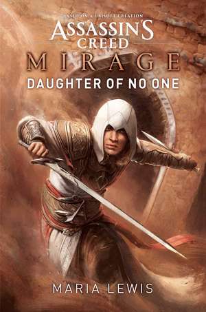 Assassin's Creed Mirage: Daughter of No One de Maria Lewis