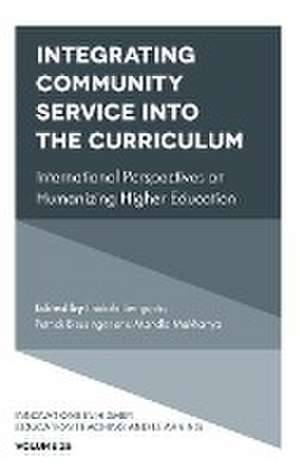 Integrating Community Service into the Curriculu – International Perspectives on Humanizing Higher Education de Enakshi Sengupta