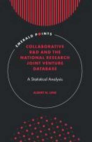 Collaborative R&D and the National Research Join – A Statistical Analysis de Albert N. Link