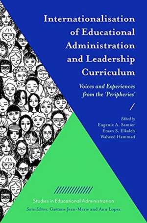 Internationalisation of Educational Administrati – Voices and Experiences from the ′Peripheries′ de Eugenie A. Samier