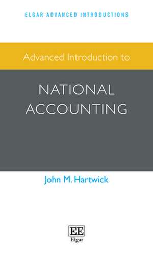 Advanced Introduction to National Accounting de John M. Hartwick