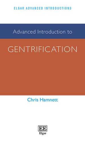 Advanced Introduction to Gentrification de Chris Hamnett