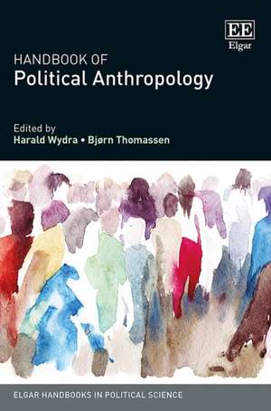 Handbook of Political Anthropology de Harald Wydra