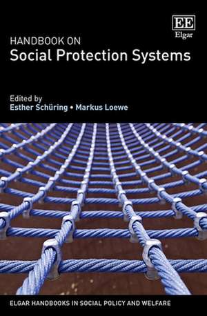 Handbook on Social Protection Systems de Esther Schuüring