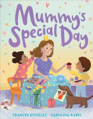 Mummy's Special Day de Frances Stickley