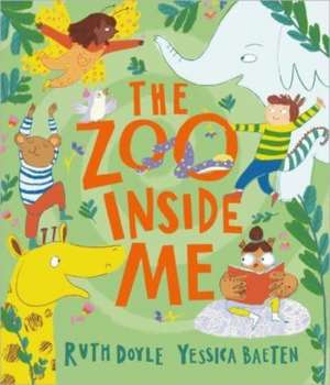 The Zoo Inside Me de Ruth Doyle