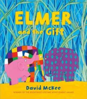 Elmer and the Gift de David McKee