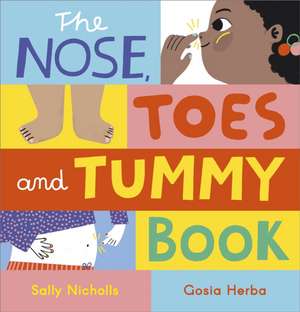 The Nose, Toes and Tummy Book de Sally Nicholls