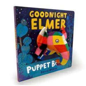 Goodnight, Elmer Puppet Book de David McKee