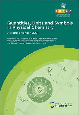 Quantities, Units and Symbols in Physical Chemistry de Christopher M A Brett