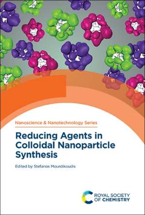 Reducing Agents in Colloidal Nanoparticle Synthesis de Stefanos Mourdikoudis