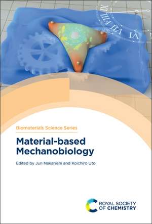 Material-Based Mechanobiology de Jun Nakanishi