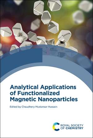 Analytical Applications of Functionalized Magnetic Nanoparticles de Chaudhery Mustansar Hussain