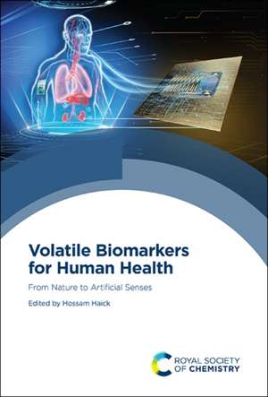 Volatile Biomarkers for Human Health de Hossam Haick