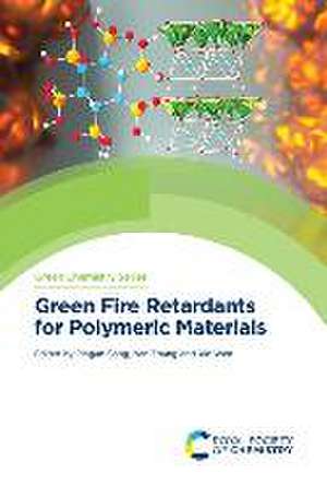 Green Fire Retardants for Polymeric Materials de Pingan Song