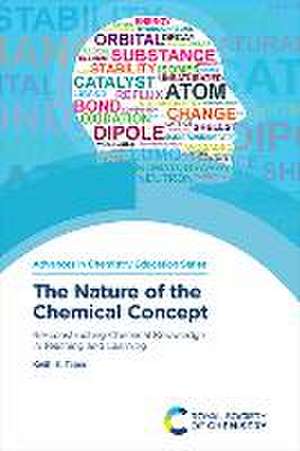 Nature of the Chemical Concept de Keith S Taber