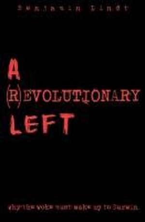 A (R)Evolutionary Left de Benjamin Lindt