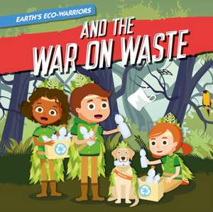 The War on Waste de Shalini Vallepur