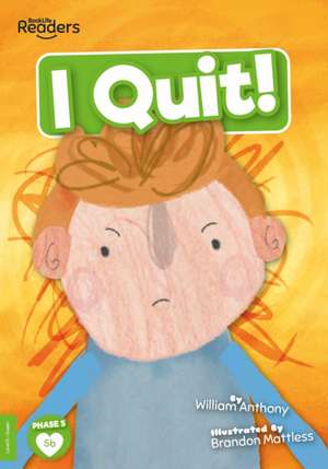 I Quit! de William Anthony